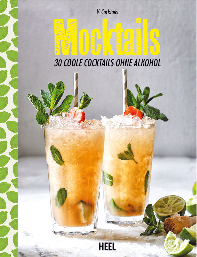9783958435520_Mocktails_30_coole_Cocktails_ohne_Alkohol_Heel-Verlag-2