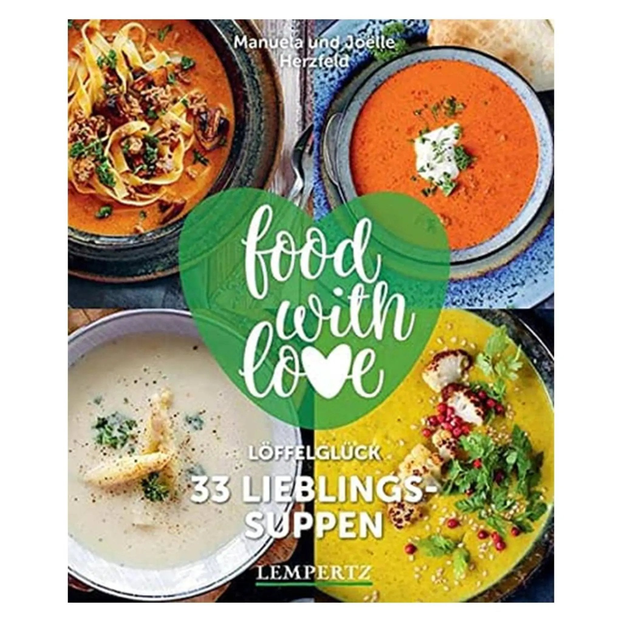 33 Lieblings-Suppen - Löffelglück
